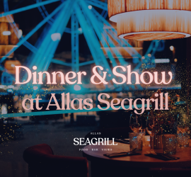 ✨Dinner & Show ✨ at Allas Seagrill
